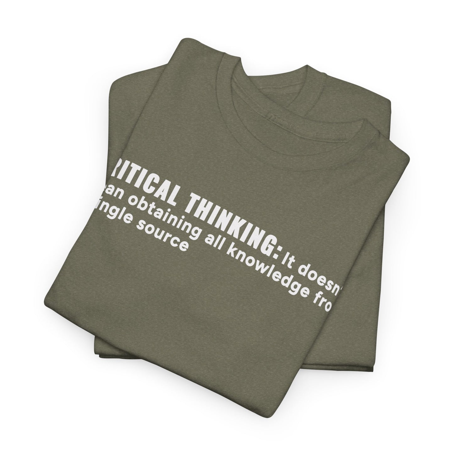 T-Shirt Critical Thinking Unisex Heavy Cotton Tee
