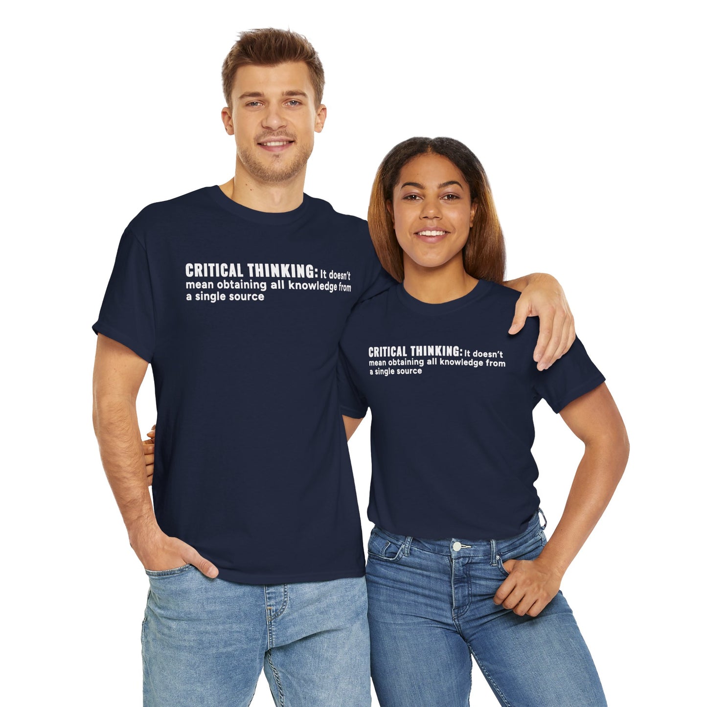 T-Shirt Critical Thinking Unisex Heavy Cotton Tee
