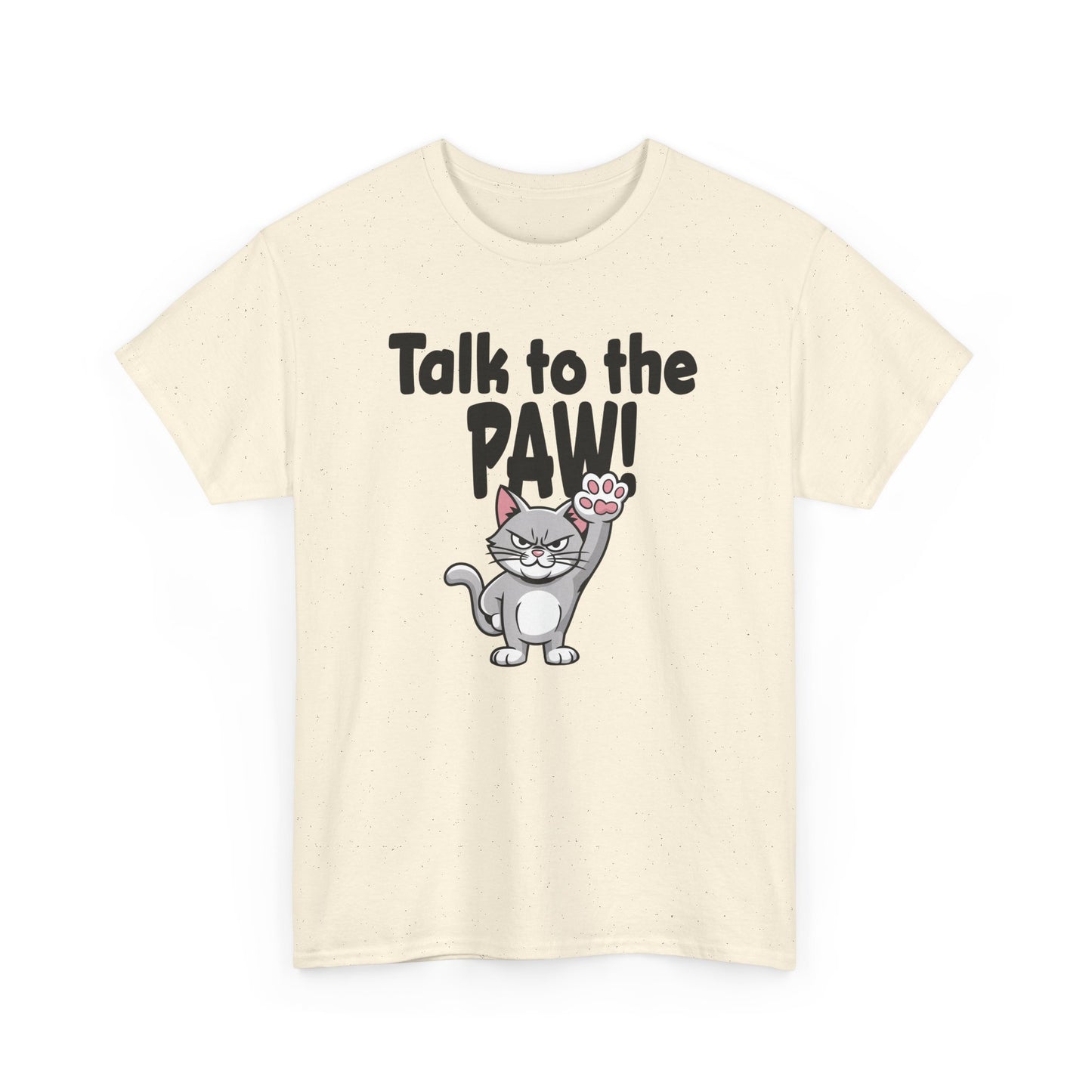 Defiant Cat Attitude-Talk to The Paw Humor Shirt