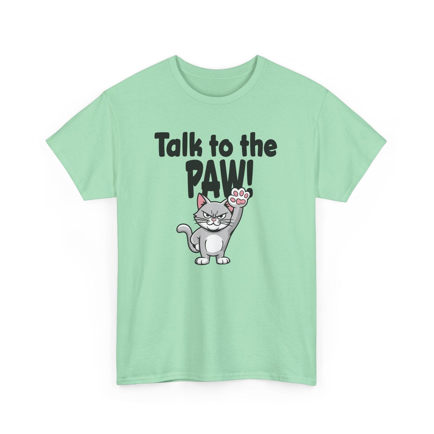 Defiant Cat Attitude-Talk to The Paw Humor Shirt