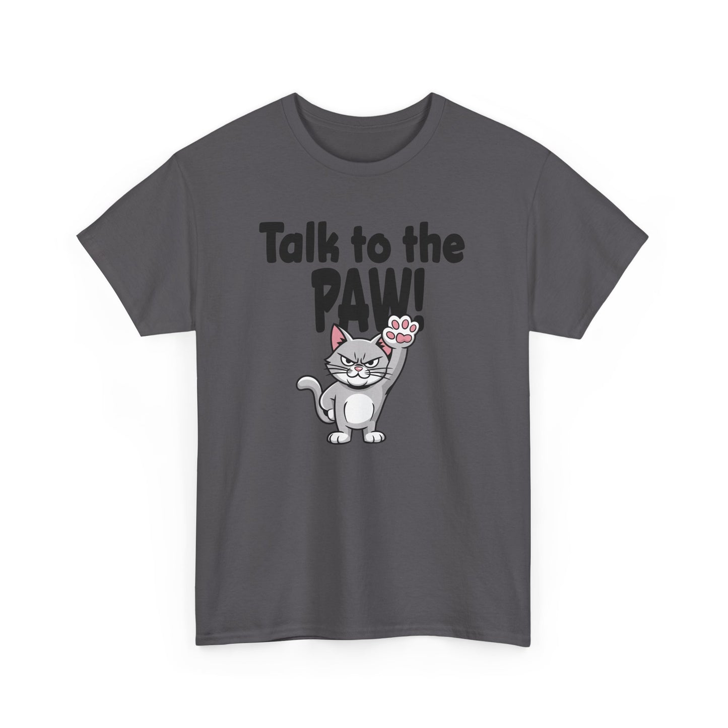 Defiant Cat Attitude-Talk to The Paw Humor Shirt