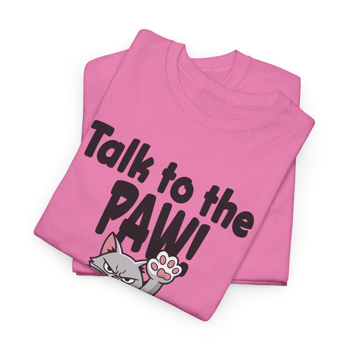 Defiant Cat Attitude-Talk to The Paw Humor Shirt